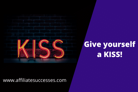 Give yourself a KISS!