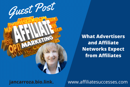 What Advertisers and Affiliate Networks Expect from Affiliates